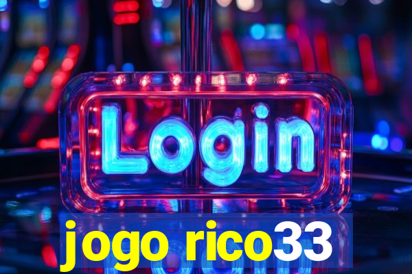 jogo rico33